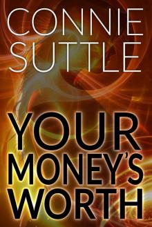 Your Money's Worth: Seattle Elementals, Book 1 Read online