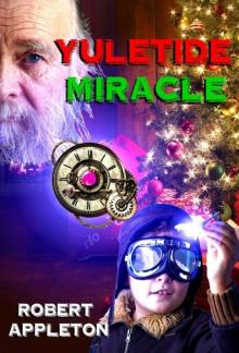 Yuletide Miracle (The Steam Clock Legacy Book 3) Read online