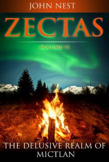 Zectas Volume VI: The Delusive Realm of Mictlan Read online