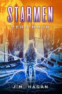 Zero Hour (Starmen (Space Opera Series) Book 3) Read online