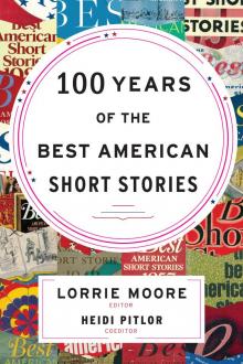 100 Years of the Best American Short Stories Read online