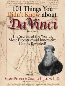 101 Things You Didn't Know About Da Vinci Read online