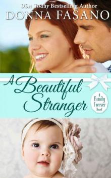 A Beautiful Stranger (A Family Forever Series, Book 1) Read online