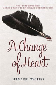 A CHANGE OF HEART: Book 1 of the Hartford Series Read online