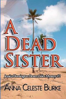 A Dead Sister (Jessica Huntington Desert Cities Mystery) Read online
