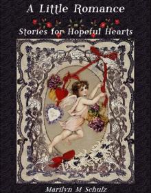 A Little Romance: Stories for Hopeful Hearts Read online