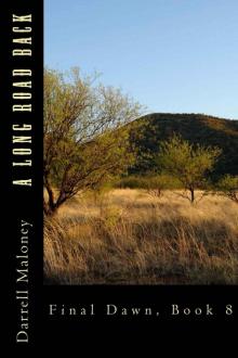 A Long Road Back: Final Dawn: Book 8 Read online