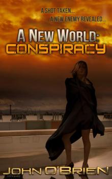 A New World: Conspiracy