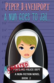 A Nun Goes to Jail (Nun-Fiction Series Book 2) Read online