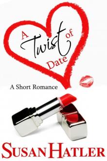 A Twist of Date (Better Date than Never) Read online