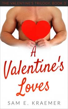 A Valentine's Loves (The Valentine's Trilogy Book 3) Read online