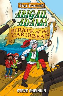 Abigail Adams, Pirate of the Caribbean Read online