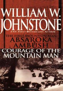 Absaroka Ambush (first Mt Man)/Courage Of The Mt Man Read online