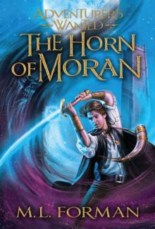 Adventurers Wanted 2) The Horn of Moran Read online