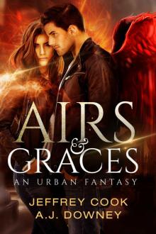 Airs & Graces: The Angel's Grace Trilogy Book I Read online