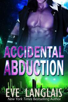 [Alien Abduction 01.0] Accidental Abduction Read online