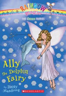 Ally the Dolphin Fairy Read online