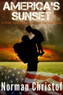 America's Sunset: A Post Apocalyptic Fight for Survival Read online
