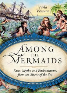 Among the Mermaids Read online