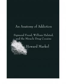 An Anatomy of Addiction Read online