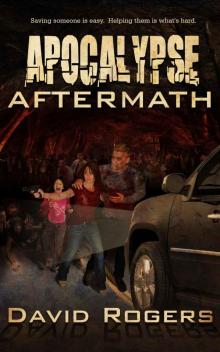 Apocalypse Atlanta (Book 2): Apocalypse Aftermath (Book 2) Read online