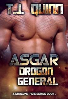 Asgar - Drogon General: SciFi Alien Soul Mates Romance (A Drogons Fate Series Book 3) Read online