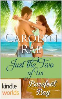 Barefoot Bay: Just the Two of Us (Kindle Worlds)