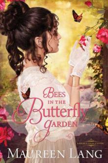 Bees in the Butterfly Garden (The Gilded Legacy) Read online