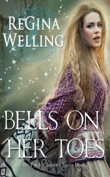 Bells On Her Toes (The Psychic Seasons Series Book 2) Read online