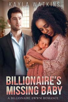 Billionaire’s Missing Baby (A BWWM Romance) Read online