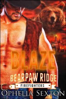 Blaze (Bearpaw Ridge Firefighters Book 8) Read online