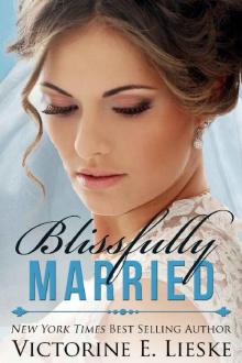 Blissfully Married (The Married Series Book 4) Read online