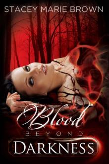 Blood Beyond Darkness Read online