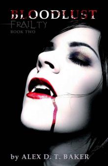 Bloodlust (Frailty Book 2) Read online