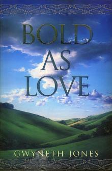 Bold as Love Read online