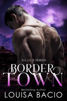 Border Town: SLICE Agency, Book One Read online