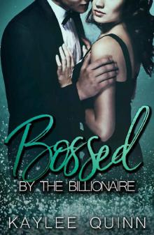 Bossed By The Billionaire Read online