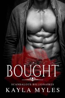 Bought (Scandalous Billionaires Book 1) Read online