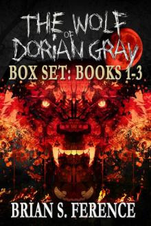 Box Set: The Wolf of Dorian Gray Series: Books 1-3 Read online