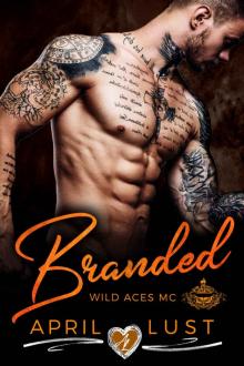 BRANDED: Wild Aces MC Read online