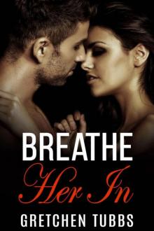 Breathe Her In Read online