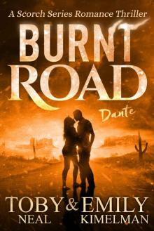 Burnt Road: Dante Read online