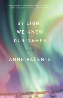 By Light We Knew Our Names Read online