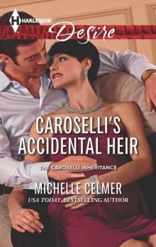 Caroselli's Accidental Heir Read online