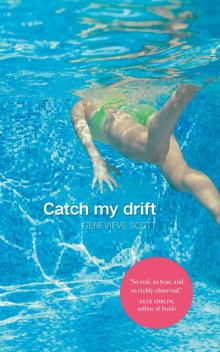 Catch My Drift Read online