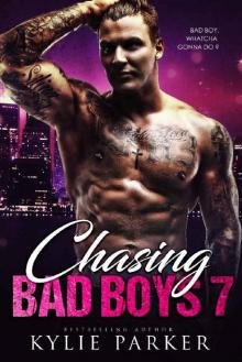 Chasing Bad Boys: A Bad Boy Romance Series (Chasing Bad Boys Book 7) Read online