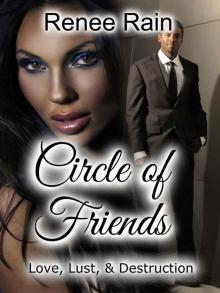 Circle of Friends: Love, Lust & Destruction Read online