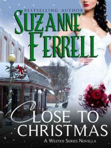 Close To Christmas, A Westen Series Novella Read online