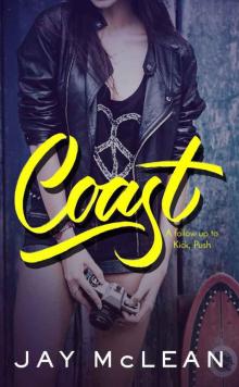 Coast (Kick Push Book 2) (The Road 3)