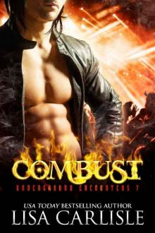 Combust: a vampire and firefighter paranormal romance (Underground Encounters Book 7) Read online